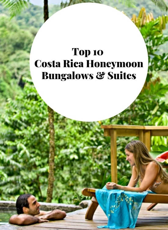 Top 10 Costa Rica Honeymoon Bungalows & Suites